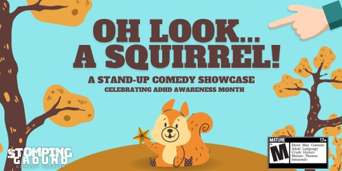 Oh Look...A Squirrel! A Stand-Up Comedy Showcase Celebrating ADHD Awareness Month