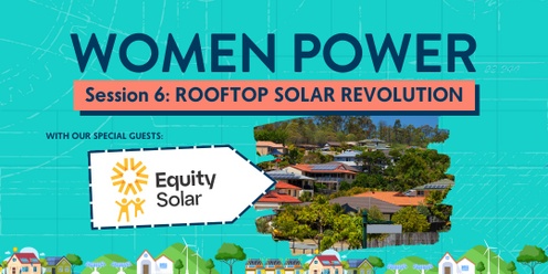 Women Power Session 6: Rooftop Solar Revolution