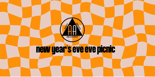 NEW YEAR'S EVE EVE PICNIC