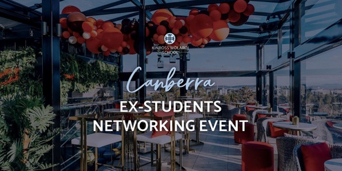 Canberra Ex-Student Networking Event
