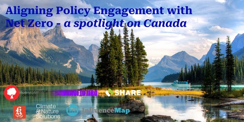 Aligning Policy Engagement with Net Zero - a spotlight on Canada