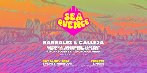 SEAQUENCE SYDNEY HARBOUR BOAT PARTY → BARRALEZ & CALLEJA | SAT 16 NOV