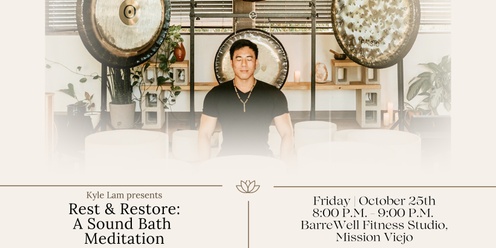 Rest & Restore: A Sound Bath Meditation (Mission Viejo)