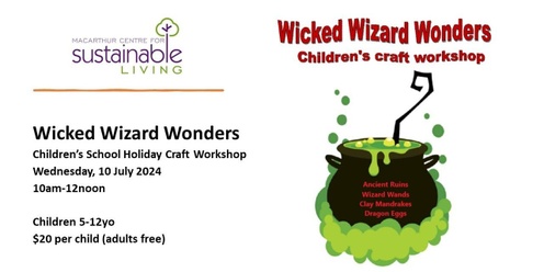 Wicked Wizard Wonders - School holiday children's craft workshop