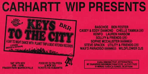 Carhartt WIP pres Keys To The City - Planet Trip x BKR Day to Night Dance