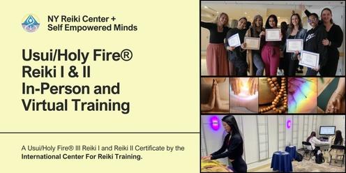 Usui/Holy Fire® Reiki I & II  In-Person and Virtual Training