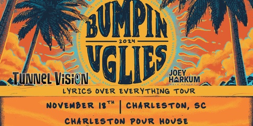 Bumpin Uglies VIP Upgrade at Charleston Pour House