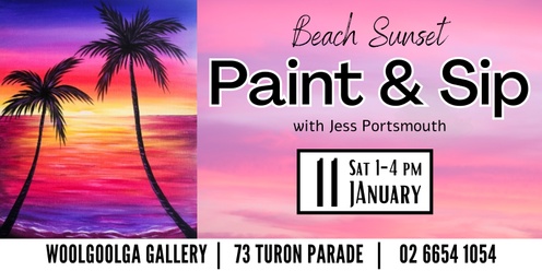 Beach Sunset - Paint & Sip @Woolgoolga Gallery with Jess Portsmouth