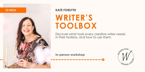 Writer's Toolbox with Kate Forsyth