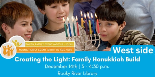 Building the Light: A Family Hanukkiah Workshop - West side