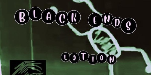 Black Ends // Lotion // DJ E ROK at the Quilcene Lantern