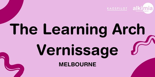 The Learning Arch Vernissage - November 2024