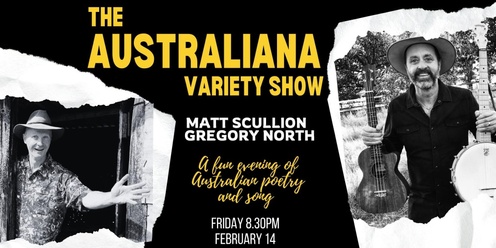 The Australiana Variety Show Matt Scullion and Gregory North