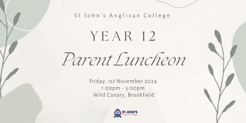 St John's Anglican College Year 12 Parent Luncheon 