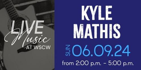 Kyle Mathis Live at WSCW June 9