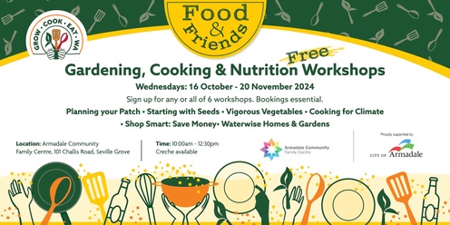 Food and Friends: Gardening, Cooking and Healthy Eating workshops