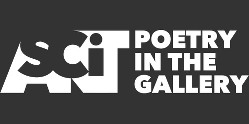 Poetry in the Gallery: Poetry Slam & Peg Quinn