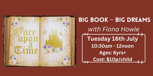 Big Book - Big Dreams with Fiona Howle
