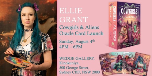 Cowgirls & Aliens Oracle Launch with Ellie Grant