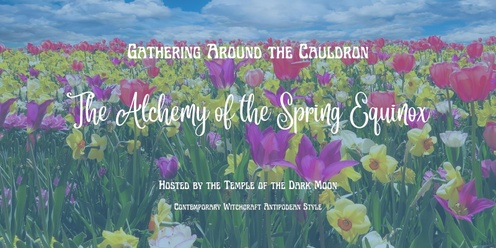 The Alchemy of the Spring Equinox (September)