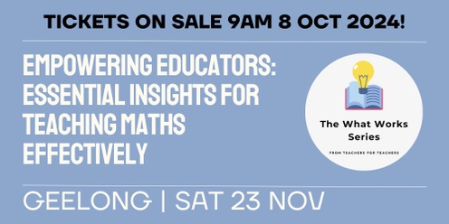 The What Works Series - Empowering Educators: Essential Insights for Teaching Maths Effectively