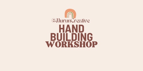 Friday Hand building Workshop