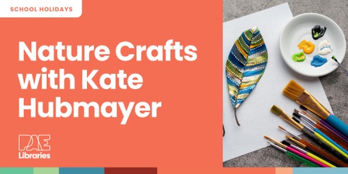 Nature Crafts with Kate Hubmayer