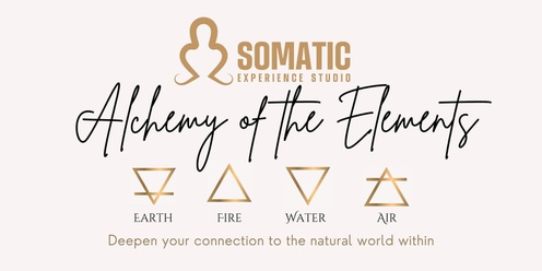 Somatic Dance Movement -  Alchemy of the Elements