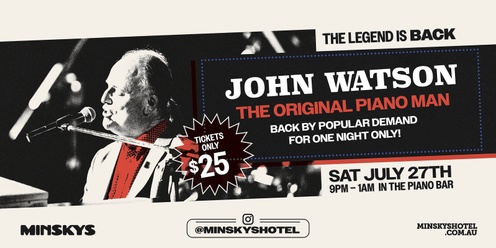 John Watson is BACK | Minskys Piano Bar | Saturday 27th July 2024