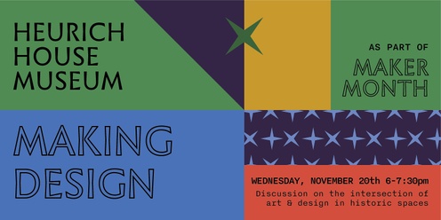 Making Design Panel Discussion as part of Heurich Maker Month