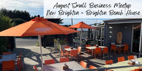 August Small Business Meetup New Brighton - Brighton Beach House