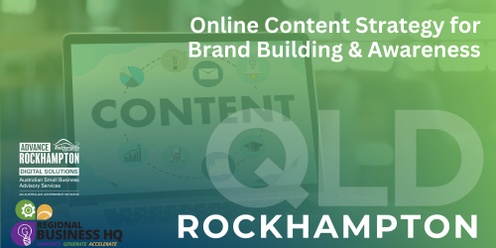Online Content Strategy for Brand Building & Awareness - Rockhampton