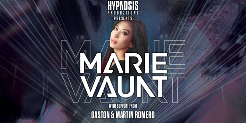 Hypnosis Productions presents: MARIE VAUNT