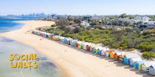 Melbourne Social Walks - Sandringham to St Kilda via the Brighton Beach Boxes - Easy 11km (Dog Friendly)