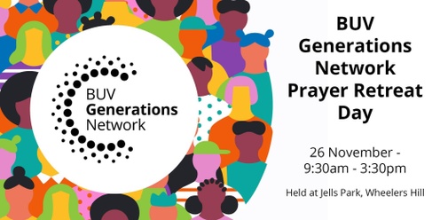 BUV Generations Network - Prayer Retreat Day