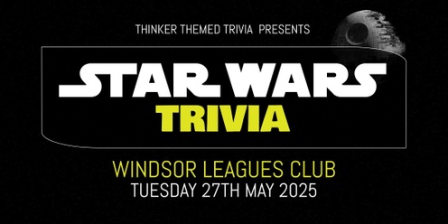 Star Wars Trivia 2025 - Windsor Leagues Club