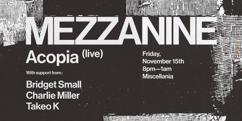 MEZZANINE : ACOPIA (live)