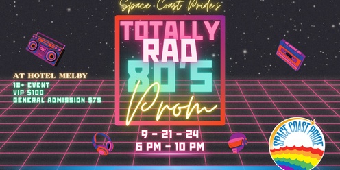 Space Coast Pride - Back to 80's Pride Prom Party