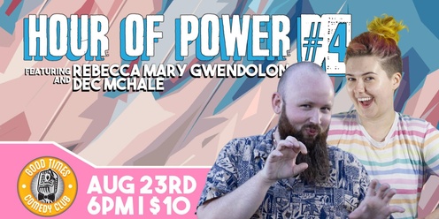 Hour of Power #3 ft. Rebecca Mary Gwendolon and Dec McHale 