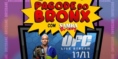 Pagode do Bronx (UFC 309 & Samba Brissy)