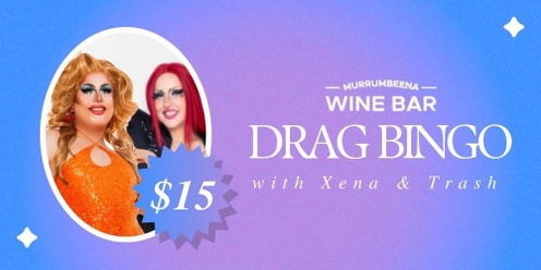 EVENT CANCELLED/POSTPONED - DRAG BINGO AT MURRUMBEENA WINE BAR 