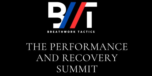 The Breathwork Tactics Performance and Recovery Summit