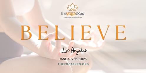 The Yoga Expo Los Angeles - "Believe 2025" 