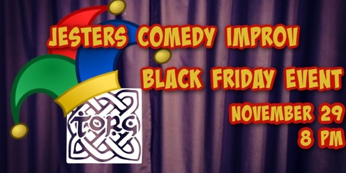 Jesters Comedy Improv Black Friday Event