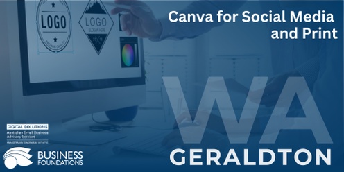 Canva for Social Media and Print - Geraldton