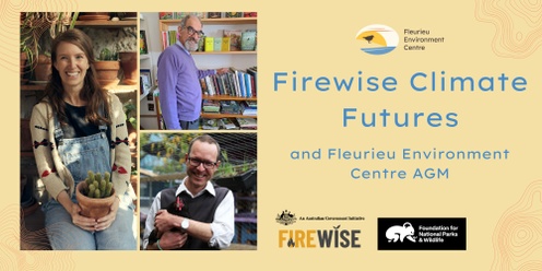 Firewise Climate Futures: and Fleurieu Environment Centre AGM