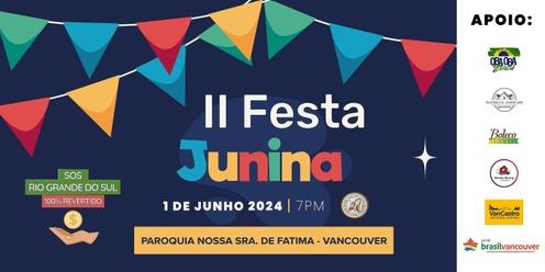 II FESTA JUNINA - Our Lady of Fatima Vancouver + SOS RIO GRANDE DO SUL