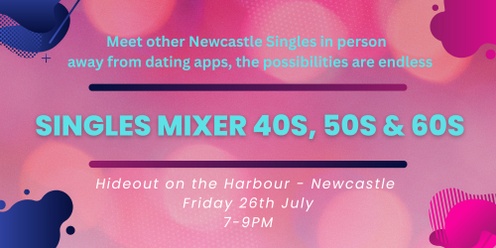 Newcastle Single Mixer Night 40’s, 50’s and 60’s