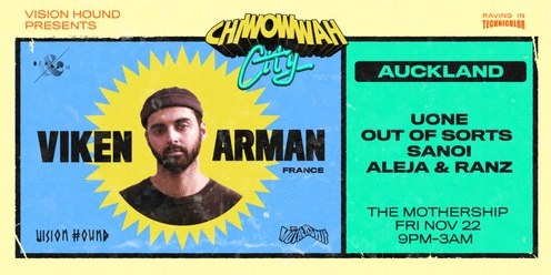 CHI WOW WAH CITY -  Auckland- Viken Arman- (France), Uone (AUS) , Out of Sorts, SANOI, Aleja & Ranz