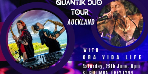 Quantik Duo tour with The Ora Vida Life Collective - Auckland